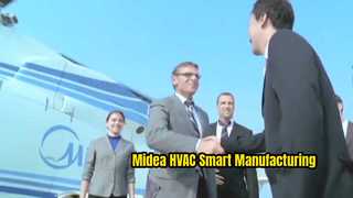 Midea Global Manufacturing & Smart Factory | HVAC-Produktionsbasis und intelligentes Fertigungssystem